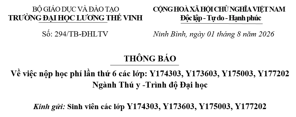 Thông báo về thu học phí lần thứ 6 các lớp: Y174303, Y173603, Y175003, Y177202 Ngành Thú y -Trình độ Đại học