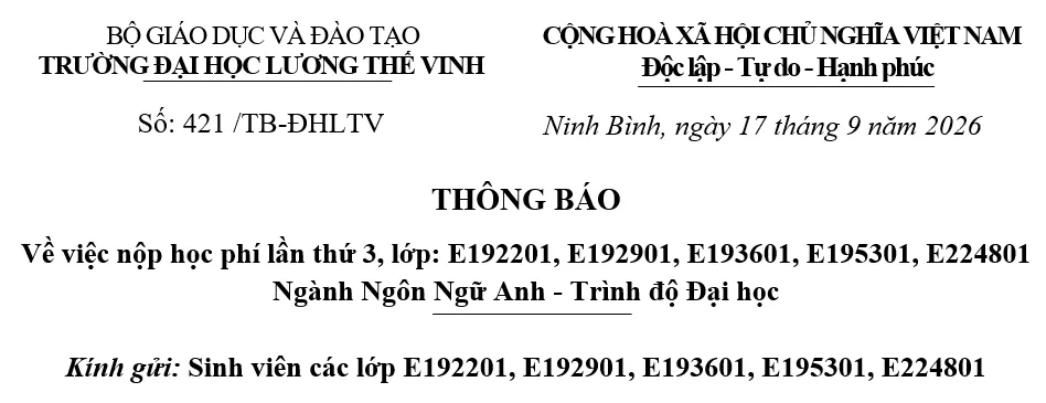 Thông báo về nộp học phí lần thứ 3, lớp: E192201, E192901, E193601, E195301, E224801 Ngành Ngôn Ngữ Anh - Trình độ Đại học