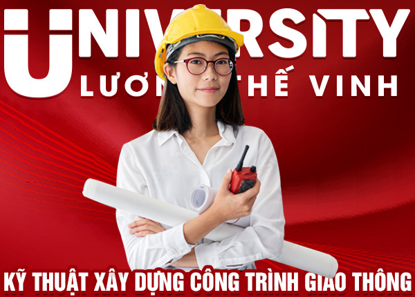 Tuyển sinh Đại học ngành Kỹ thuật Xây dựng công trình giao thông hệ chính qui năm 2023