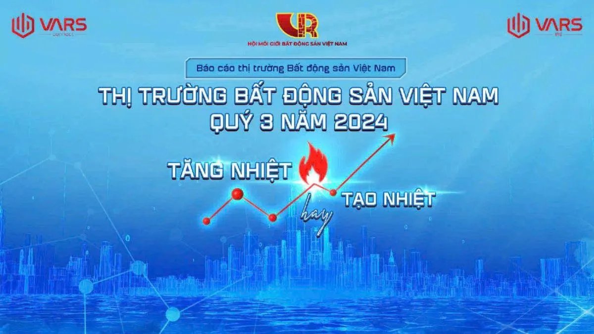 BÁO CÁO THỊ TRƯỜNG BẤT ĐỘNG SẢN Q3/2024