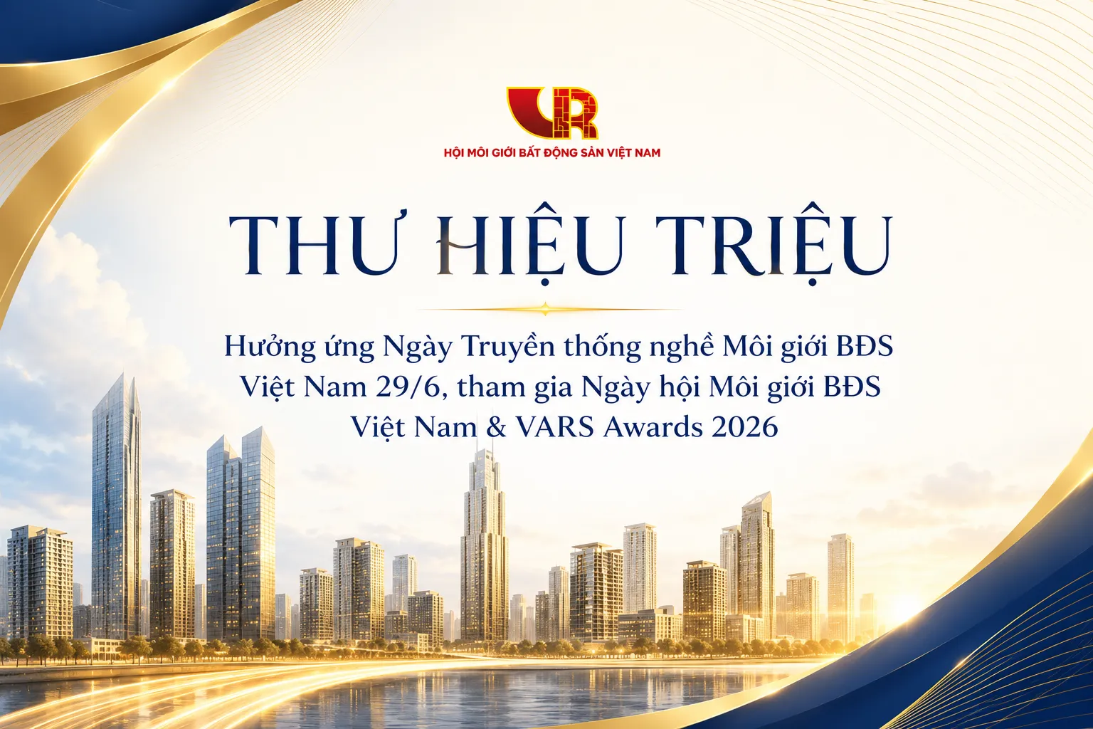 Thư hiệu triệu: Hưởng ứng Ngày Truyền thống nghề Môi giới Bất động sản Việt Nam 29/6 & tham gia Ngày hội Môi giới Bất động sản Việt Nam và VARS Awards 2026