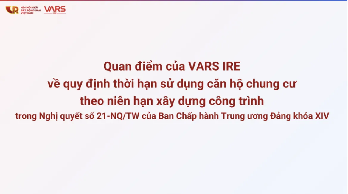 🏢 VARS IRE: CẦN HIỂU ĐÚNG VỀ THỜI HẠN SỬ DỤNG CĂN HỘ CHUNG CƯ