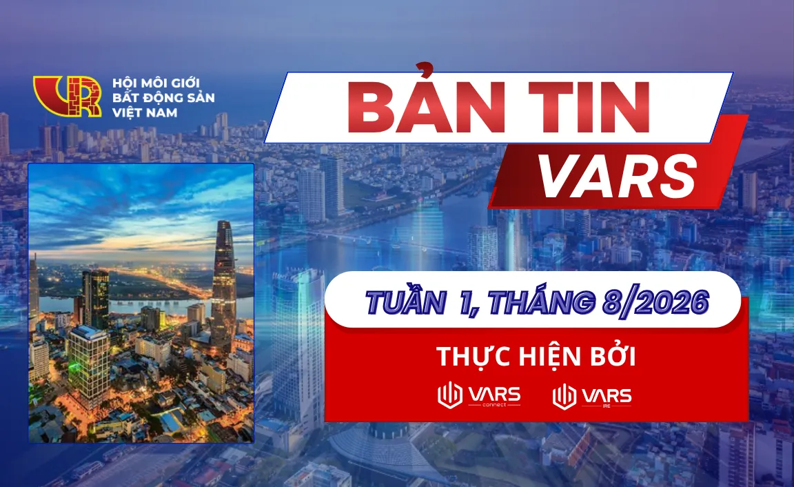  BẢN TIN THỊ TRƯỜNG BĐS TUẦN 1 - THÁNG 08/2026: Hiểu đúng về Nghị quyết 21: Không đánh đồng niên hạn công trình với thời hạn quyền tài sản