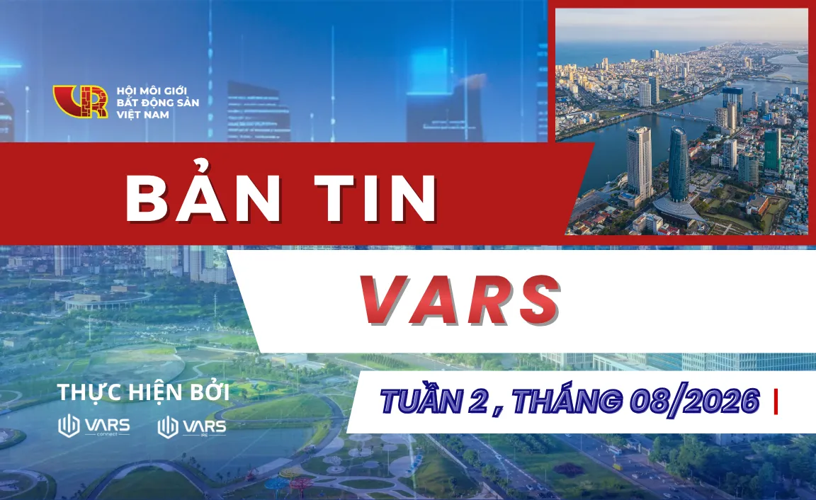 BẢN TIN THỊ TRƯỜNG BĐS TUẦN 2 - THÁNG 08/2026 | TÍN DỤNG BẤT ĐỘNG SẢN: MỞ ĐÚNG CHỖ, KHÓA ĐÚNG RỦI RO