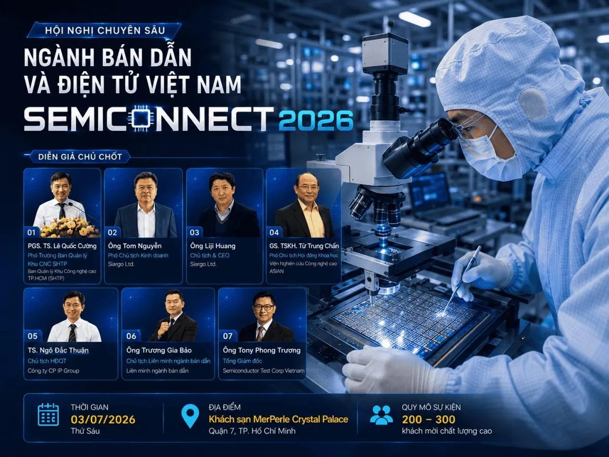 SEMICONNECT 2026 quy tụ các chuyên gia hàng đầu để tìm lời giải cho năng lực thực thi của Việt Nam