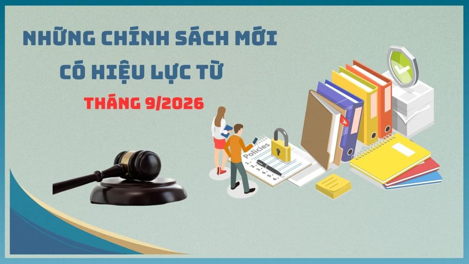 Những chính sách kinh tế có hiệu lực từ tháng 9/2026