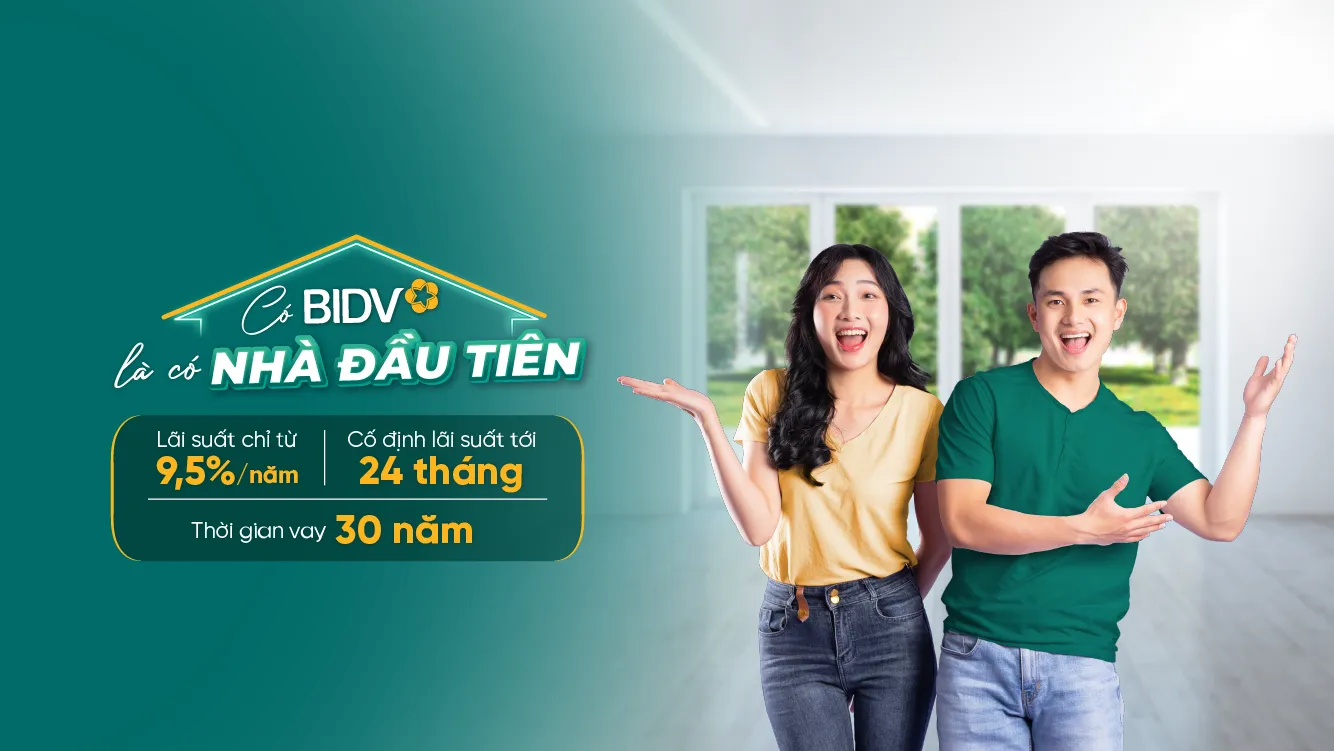 BIDV triển khai gói vay ưu đãi tiếp sức nhu cầu an cư đích thực BIDV triển khai gói vay ưu đãi tiếp sức nhu cầu an cư đích thực