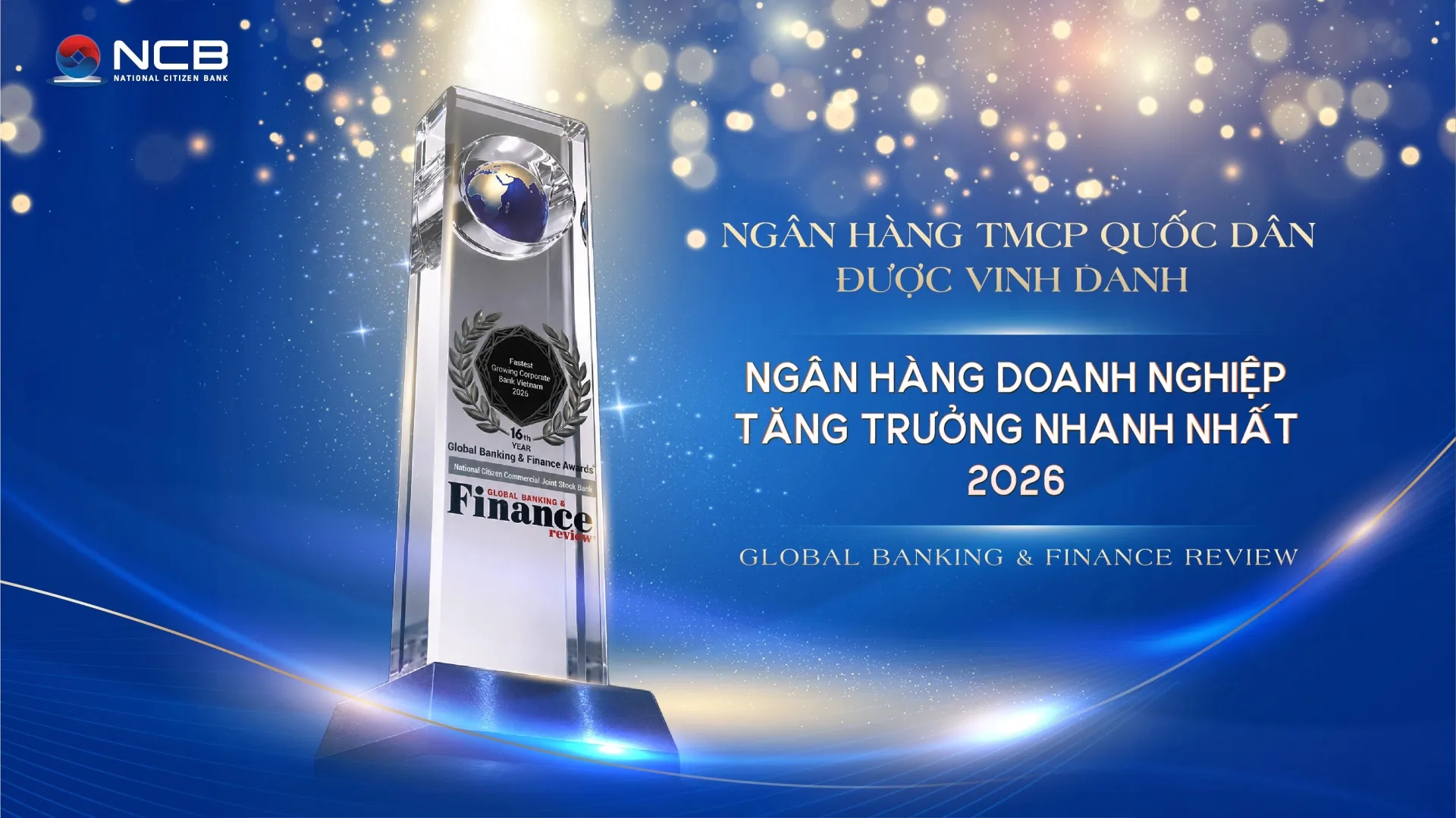 NCB được quốc tế vinh danh, khẳng định vị thế mới ở phân khúc khách hàng doanh nghiệp